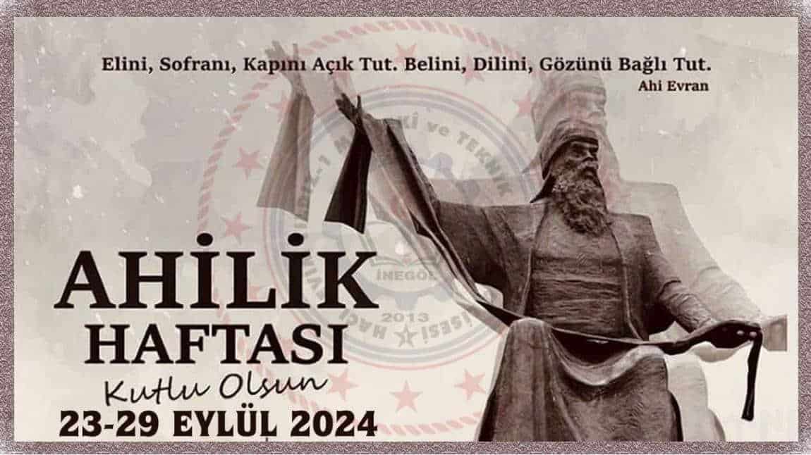 37. AHİLİK HAFTASI KUTLU OLSUN.