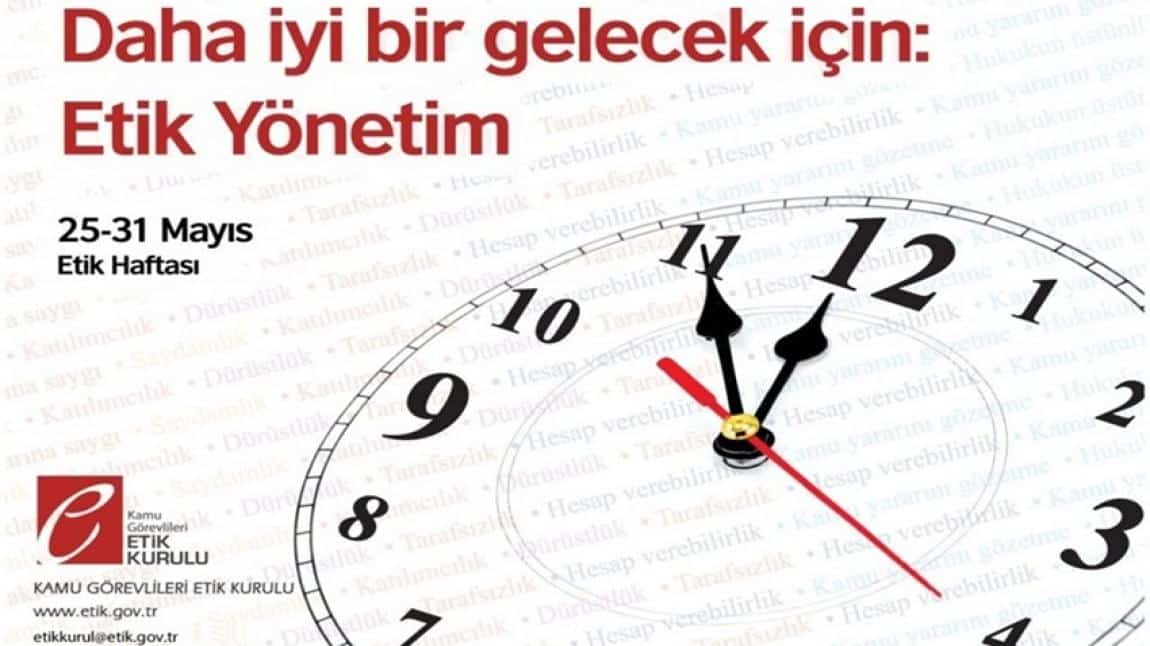 ''Etik Günü'' (25 Mayıs) ve ''Etik Haftası'' (25-31 Mayıs 2025) Kutlu Olsun.